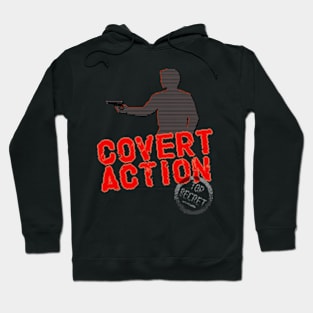 Covert Action Hoodie